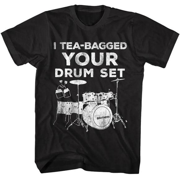 Step Brothers I Teabagged Your Drum Set Unisex T Shirt - Picture 1 of 4